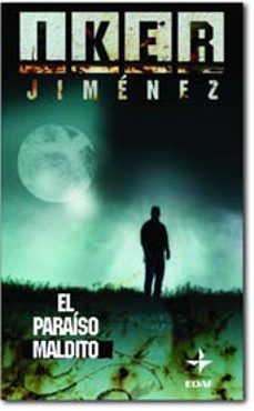 el paraiso maldito: un viaje al rincon mas enigmatico de nuestra geografia-iker jimenez-9788441417724