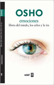 emociones: libres del miedo, los celos y la ira-9788441428324