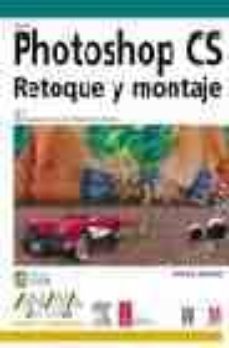 photoshop cs. retoque y montaje (incluye cd-rom)-9788441517424