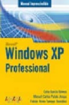 windows xp professional (manuales imprescindibles)-fabian remo tamayo gonzalez-manuel carlos pulido anaya-celia garcia gomez-9788441520424