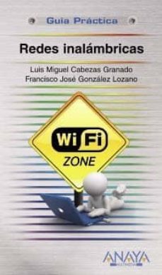 redes inalambricas-luis miguel cabezas granado-francisco jose gonzalez lozano-9788441528024