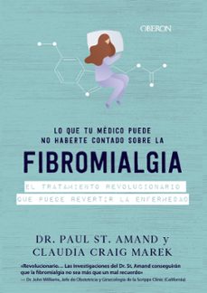 fibromialgia. lo que los medicos callan-paul st. armand-claudia craig marek-9788441542624