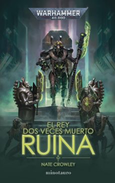 el rey dos veces muerto nº 01 ruina-nate crowley-9788445015124
