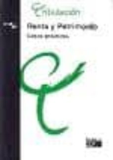 renta y patrimonio: casos practicos (12ª ed)-9788445414224