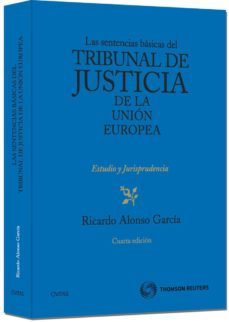 sentencias basicas del tribunal de justicia de la union europea (4ª ed.)-9788447035724