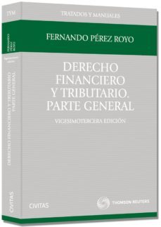 derecho financiero y tributario. parte general (23ª ed)-fernando perez royo-9788447042524