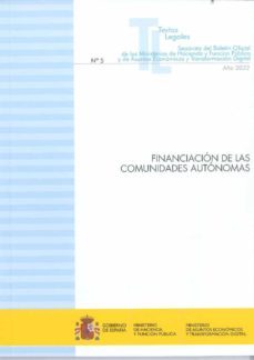 financiacion de las comunidades autonomas 2022. nº 5 año-9788447611324