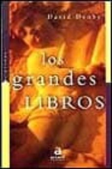 los grandes libros-david denby-9788448302924