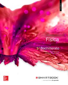 fisica 2º bachillerato incluye codigo smartbook (ed 2016)-9788448609924