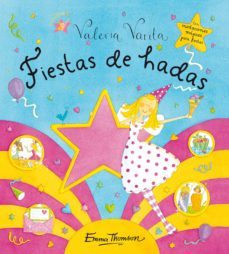 fiestas de hadas (valeria varita) (con invitaciones magicas para fiestas)-emma thomson-9788448832124