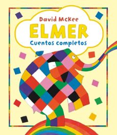 elmer. recopilatorio de cuentos - elmer. cuentos completos-david mckee-9788448867324