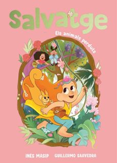 salvatge 1 - els animals perduts-ines masip-9788448871024