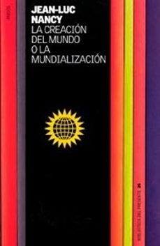 la creacion del mundo o la mundializacion-9788449314124