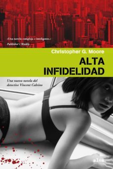 alta infidelidad-christopher g. moore-9788449322624