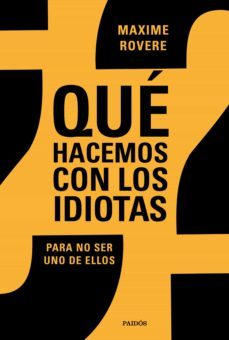 ¿que hacemos con los idiotas? (ebook)-maxime rovere-9788449337024