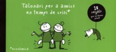talonari per a amics en temps de crisi-9788460830924