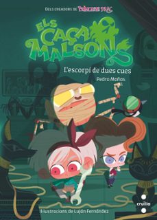 els caçamalsons 3: l escorpi de dues cues-pedro mañas-9788466149624