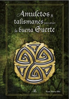 amuletos y talismanes para atraer la buena suerte-9788466220224