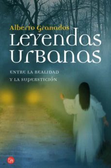 leyendas urbanas: entre la realidad y la supersticion-9788466324724
