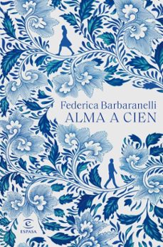 alma a cien (ebook)-federica barbaranelli-9788467071924