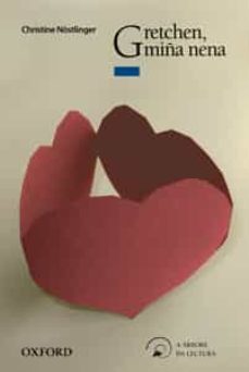 gretchen miña nema-christine nostlinger-9788467373424