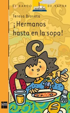 ¡hermanos hasta en la sopa! (ebook)-teresa broseta-9788467551624