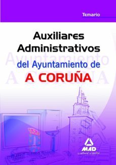 auxiliares administrativos del ayuntamiento de a coruña. temario-9788467642124