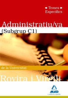 administratiu/va (subgrup c1) de la universitat rovira i virgili. temes especifics-9788467643824