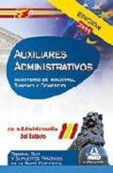 auxiliares administrativos de la administracion del estado. temar io, test, y supuestos practicos de la parte especifica (temas 7 a 10). ministerio de industria, turismo y comercio-9788467660524