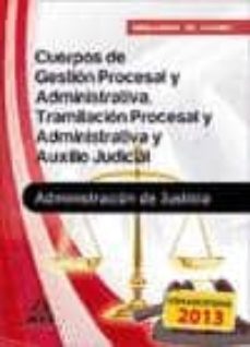 cuerpos de la administracion de justicia: cuerpo de gestion proce sal y administrativa y cuerpo de auxilio judicial: simulacros de examen-9788467695724