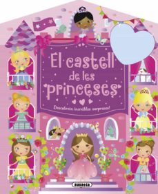el castell de les princeses. descobreix increibles sorpreses!-9788467739824