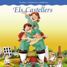 els castellers (contes i tradicions catalanes lectura)-9788467740424