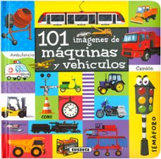101 imagenes de maquinas y vehiculos-9788467762624