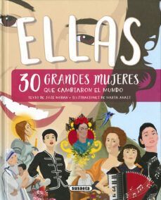 ellas, 30 grandes mujeres que cambiaron la historia-jose moran orti-9788467775624