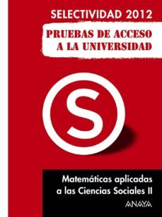 matematicas aplicadas a las ciencias sociales ii 2012 (pruebas de acceso a la universidad)-ana isabel busto caballero-9788467835724