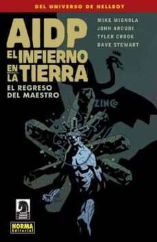 aidp 2º: el infierno en la tierra 6: el regreso del maestro-mike mignola-john arcudi-9788467916324