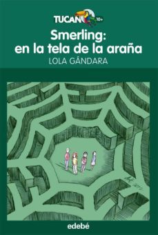 smerling: en la tela de la araña-dolores gonzalez lorenzo-9788468308524