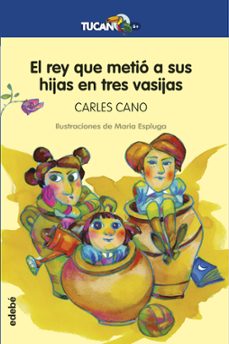 el rey que metio a sus hijas en tres vasijas-9788468346724
