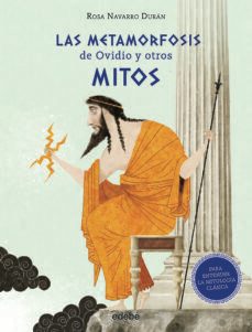 las metamorfosis de ovidio y otros mitos (para entender la mitolo gia clasica)-9788468347424
