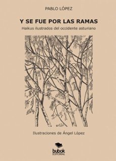 y se fue por las ramas (ebook)-pablo lópez camiña-9788468587424