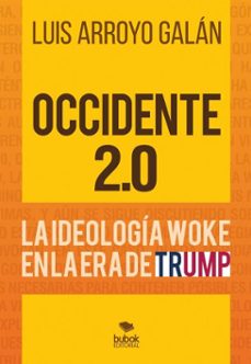 occidente 2.0 (ebook)-luis arroyo galan-9788468590424