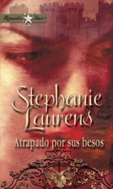 atrapado por sus besos (ebook)-stephanie laurens-9788468707624