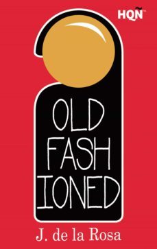 old fashioned (inevitable) (ebook)-j. de la rosa-9788468772424