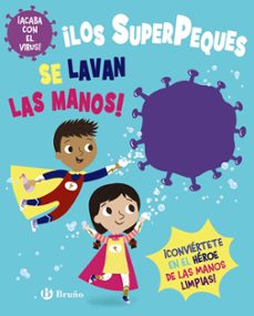 ¡los superpeques se lavan las manos!-katie button-9788469663424