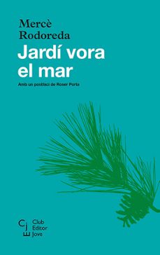 jardi vora el mar-merce rodoreda-9788473291224