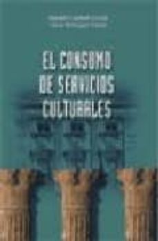 el consumo de servicios culturales-manuel cuadrado garcia-gloria berenguer contri-9788473563024
