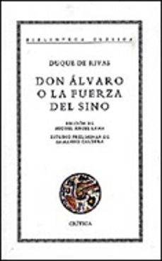 don alvaro o la fuerza del sino-duque de, angel de saavedra rivas-9788474236224