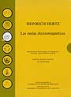 heinrich hertz las ondas electromagneticas.-heinrich hertz-m. garcia doncel-9788474887624