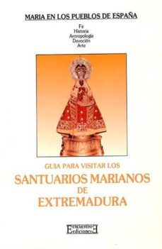 santuarios marianos de extremadura-teodoro fernandez sanchez-9788474903324