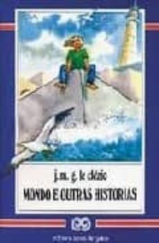 mondo e outras historias-jean marie gustave le clezio-9788475072524